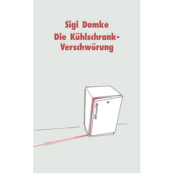 Die Kühlschrank-Verschwörung