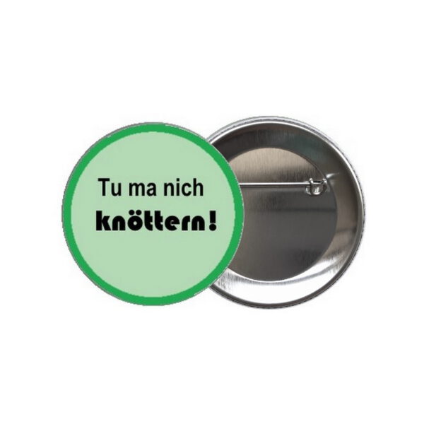 Button: Tu ma nich kn?ttern