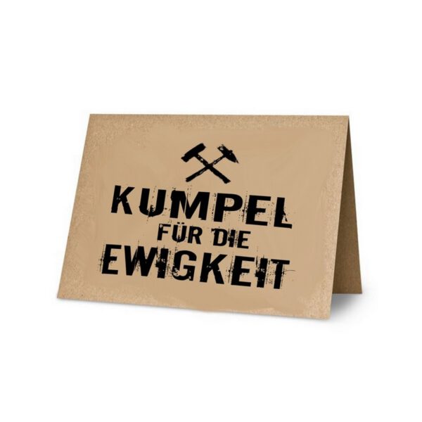 Klappkarte: Kumpel f?r die Ewigkeit