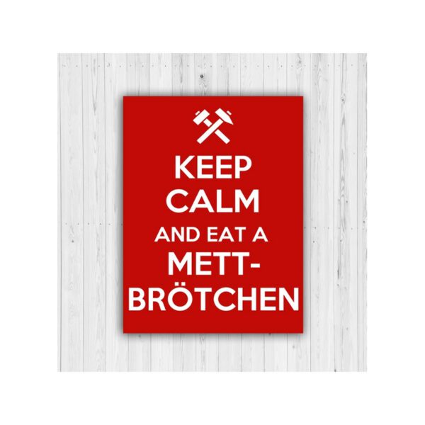 MS: KEEP CALM - Mettbr?tchen