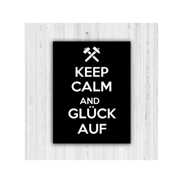 MS: KEEP CALM - Gl?ck auf